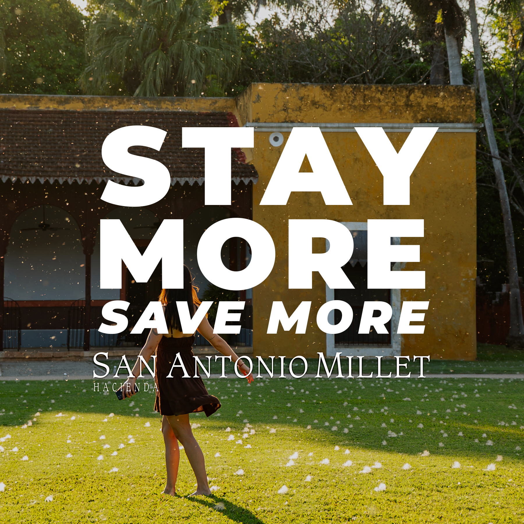 STAY MORE & SAVE MORE