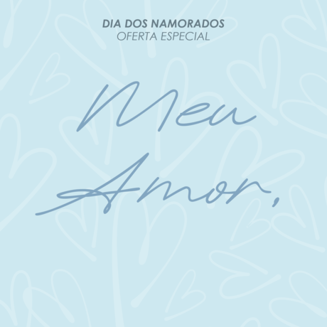 OFERTA ESPECIAL - DIA DOS NAMORADOS