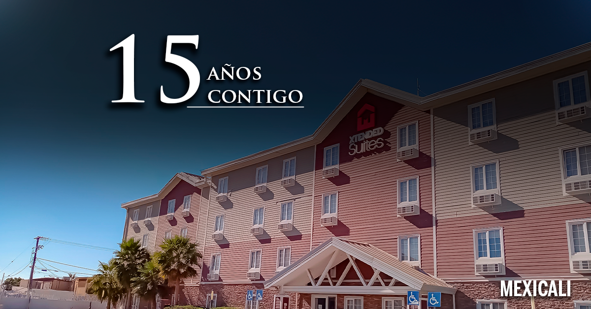 https://images.mirai.com/OFFERS%2FHOTELS%2F100379306%2F15%20a%C3%B1os%20general%20mexicali.png