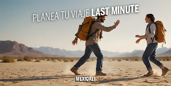 PLANEA TU VIAJE LAST MINUT