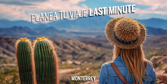 https://images.mirai.com/OFFERS%2FHOTELS%2F100379307%2FLAST%20MINUTE%20MONTERREY%20%20564X285.png